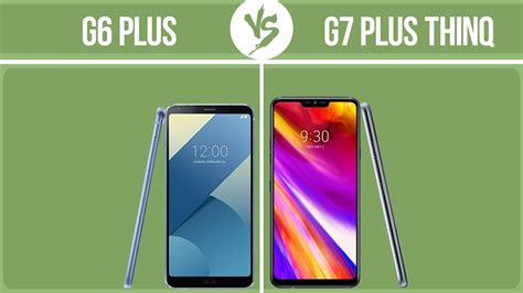 LG G6 Plus vs LG G7 Fit Karşılaştırma